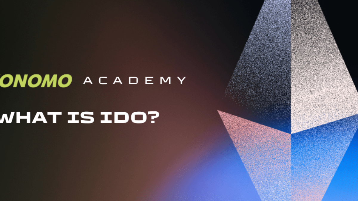 What is IDO? A complete guide for beginners | Tokonomo Academy
