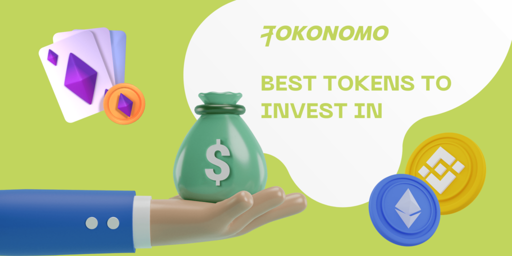 Best tokens to invest in 2022