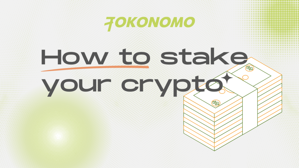How to stake your crypto
