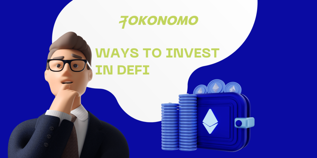 Ways to invest in DeFi