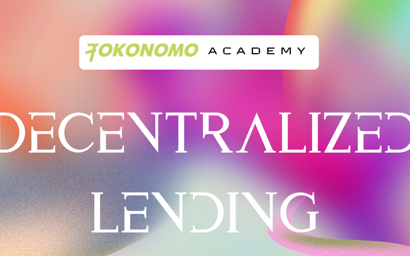 A Comprehensive Guide to Decentralized (DeFi) Lending