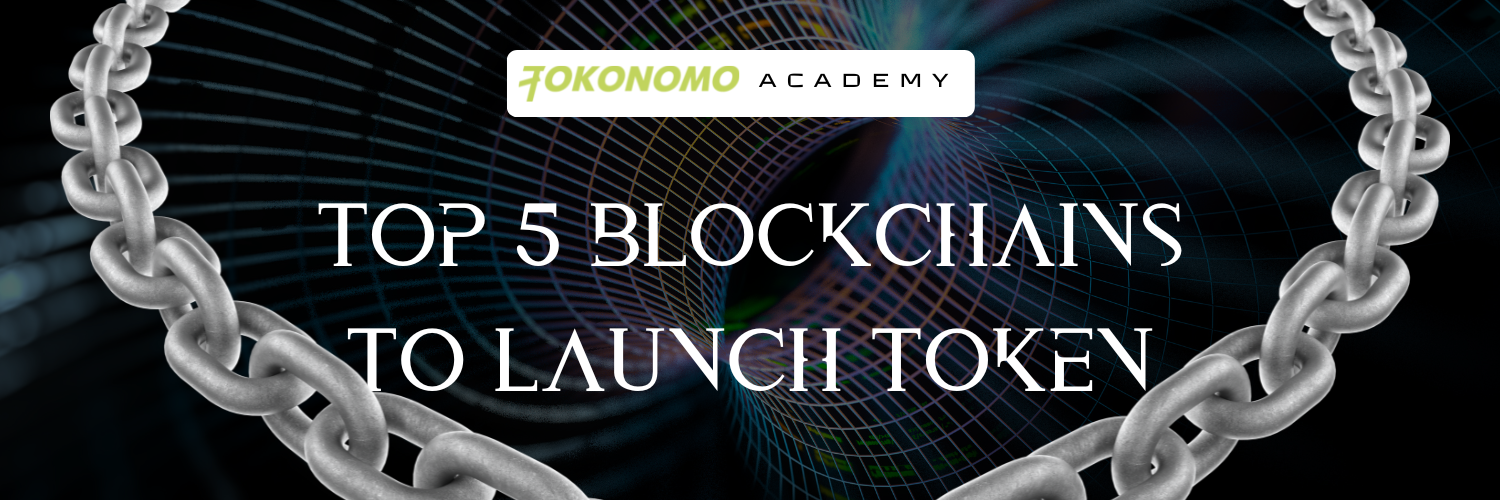 Top 5 blockchains to launch new token in 2023