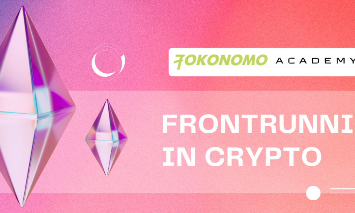 What You Need to Know About Frontrunning in Crypto