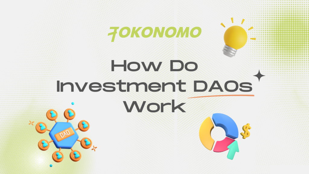 How Do Investment DAOs Work