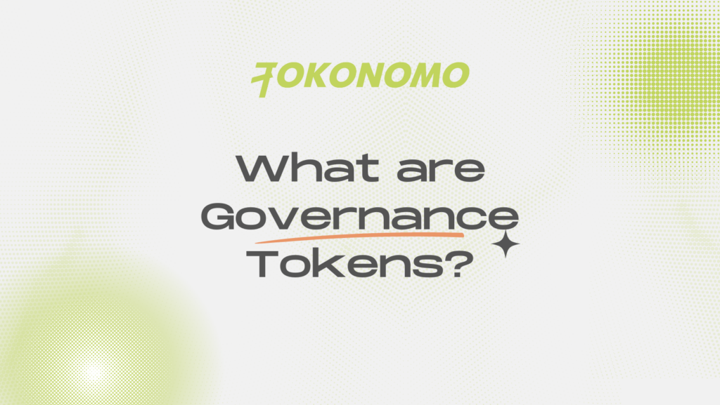 What Are Governance Tokens? 