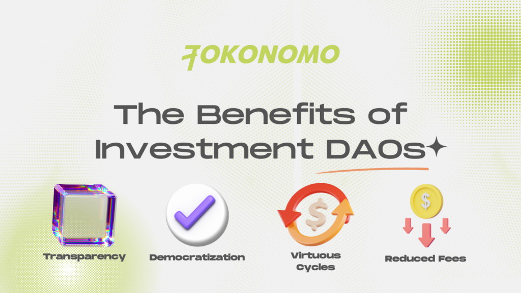 The Benefits of Investment DAOs