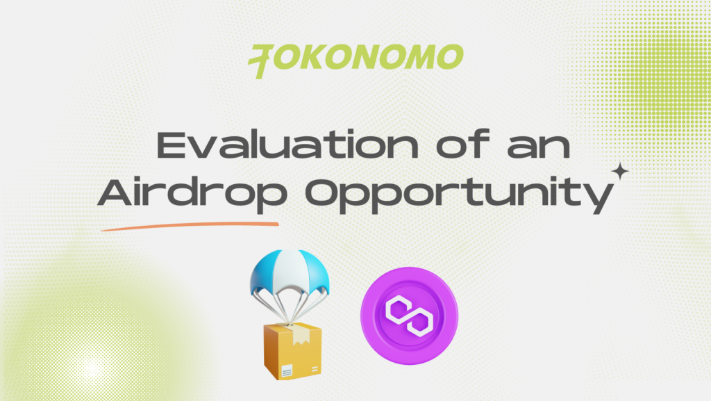 Evaluation of The MATIC Airdrop Opportunity