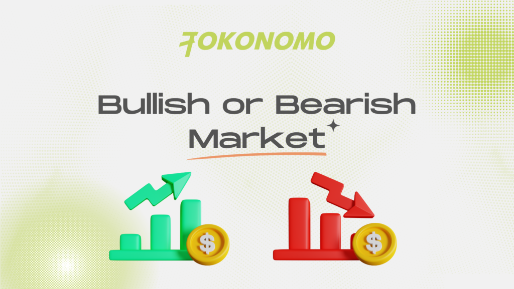 Bullish or Bearish Market
