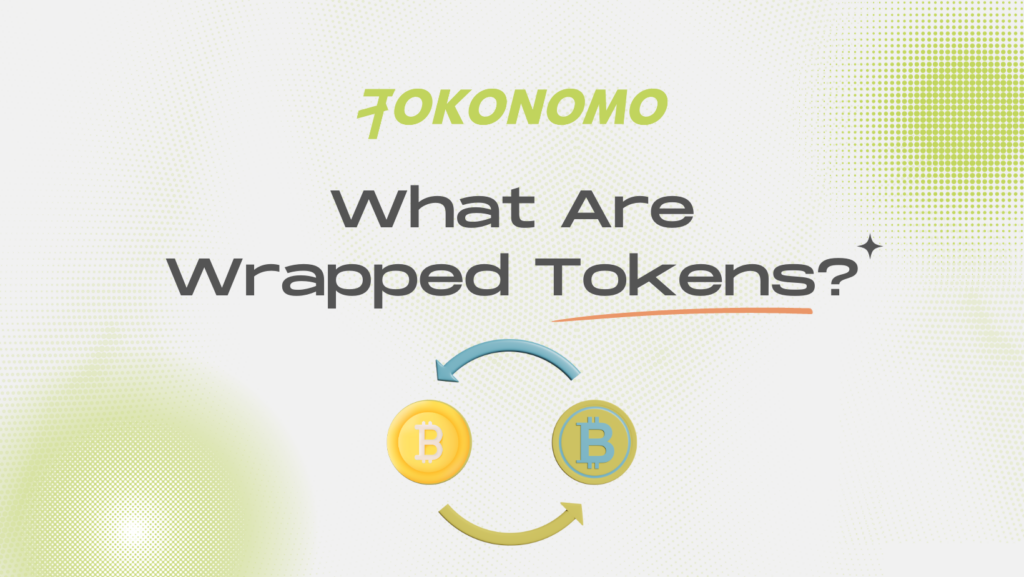 What Are Wrapped Tokens?