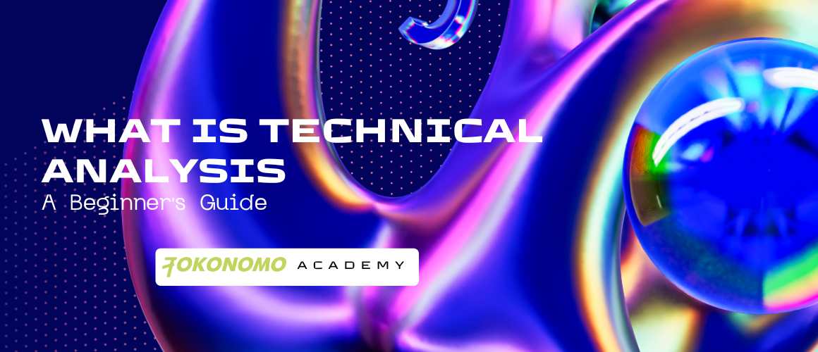 What Is Technical Analysis: A Beginner's Guide