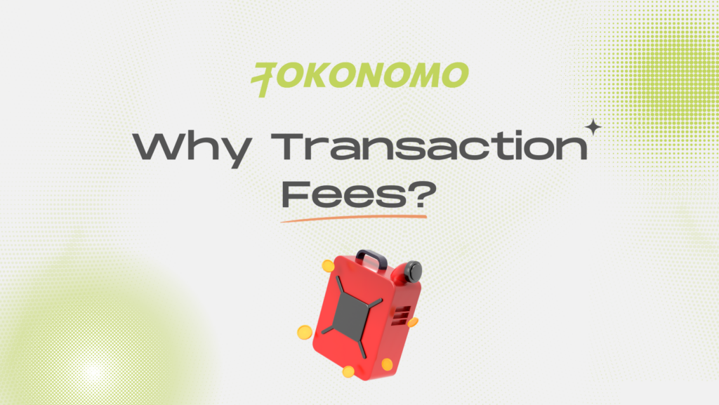 Why Transaction Fees?