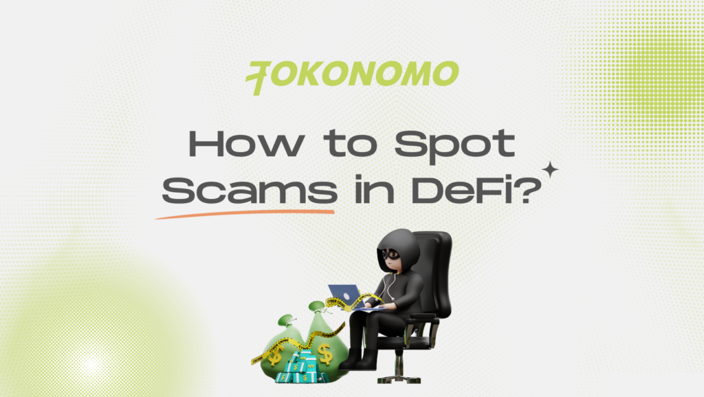 How to Spot Scams in DeFi?