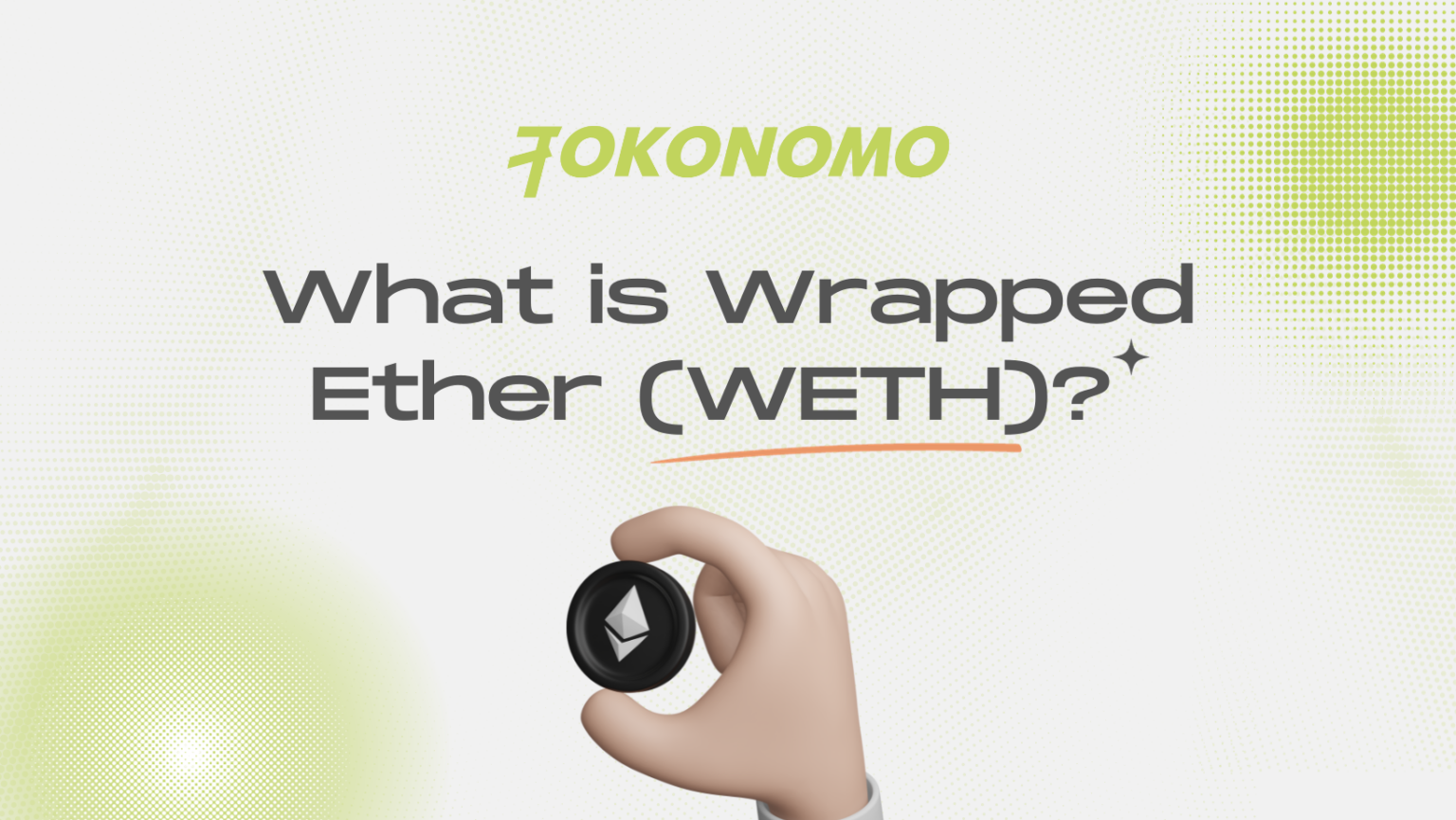 Understanding Wrapped Ether Weth Tokonomo Academy 8324