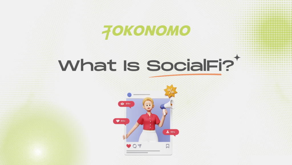 What Is SocialFi?