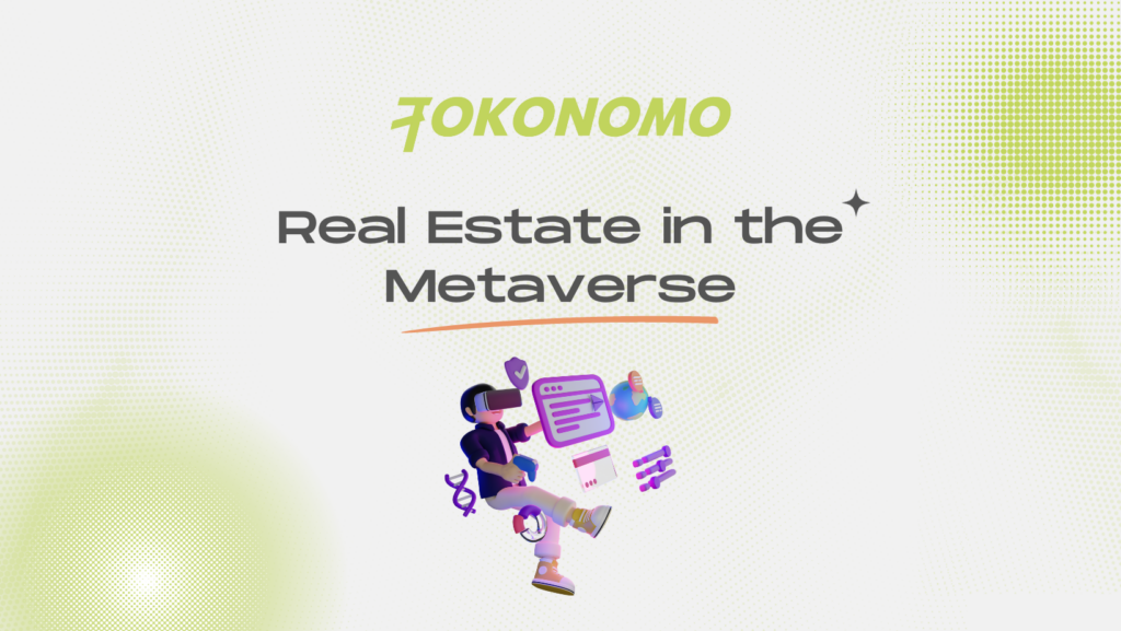 Real Estate in the Metaverse