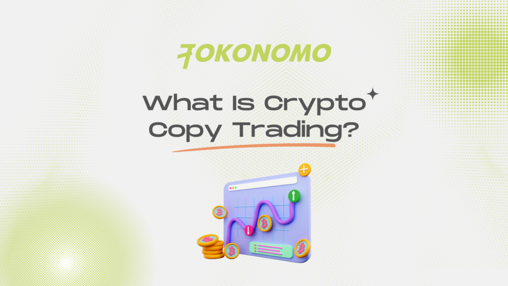 What Is Crypto Copy Trading?