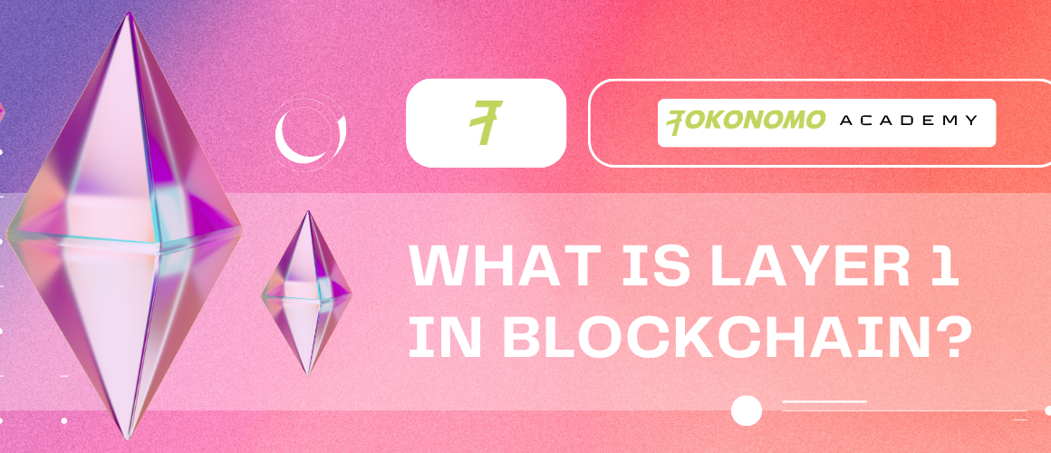 What Is Layer 1 in Blockchain?