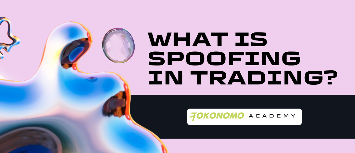 What Is Spoofing In Trading?