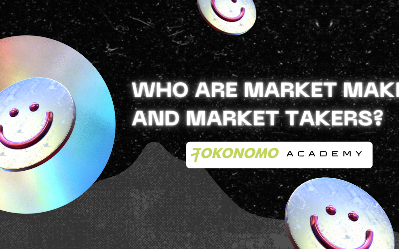 Who Are Market Makers and Market Takers?
