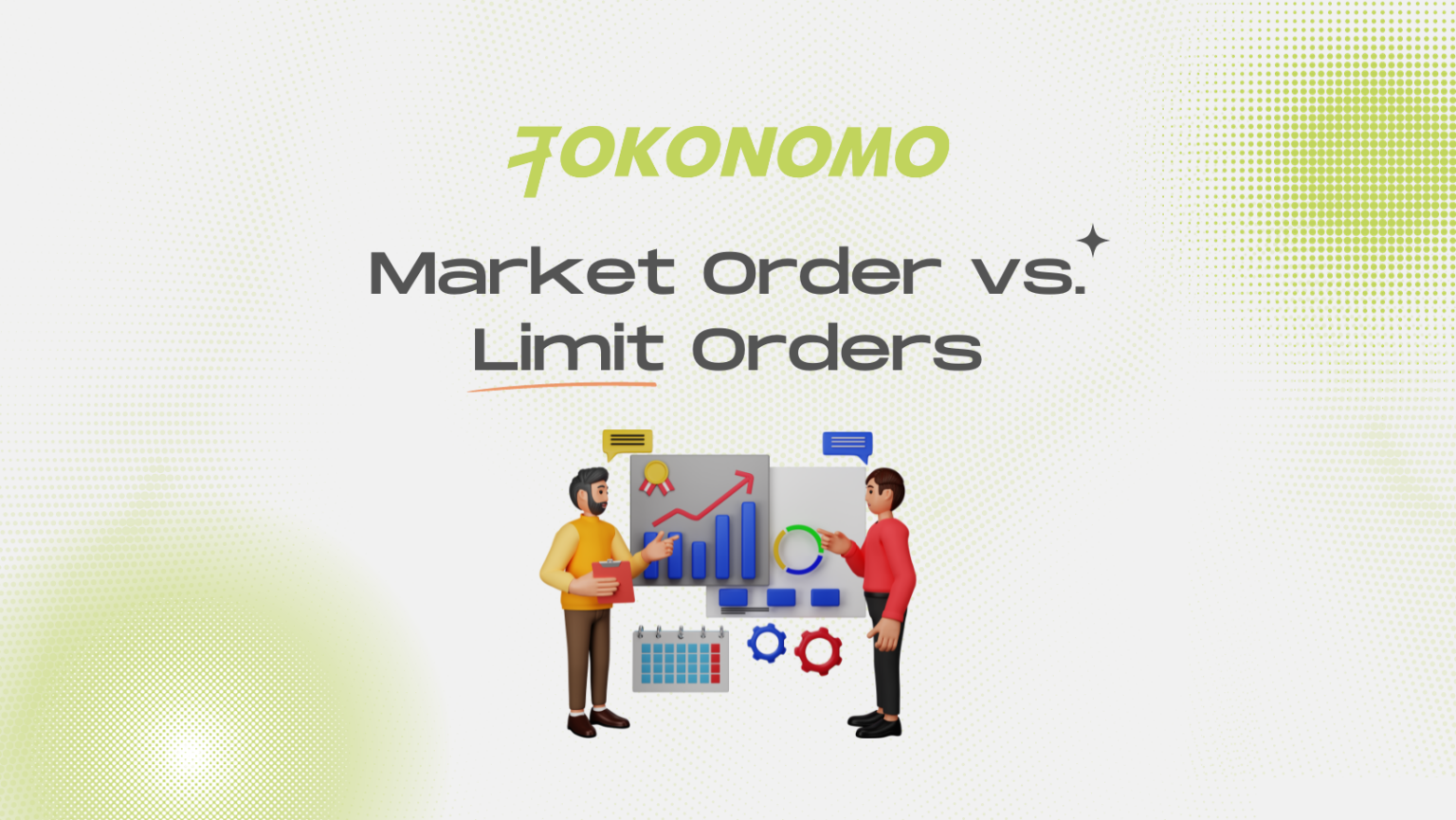 What Are the Different Order Types? | Tokonomo Academy