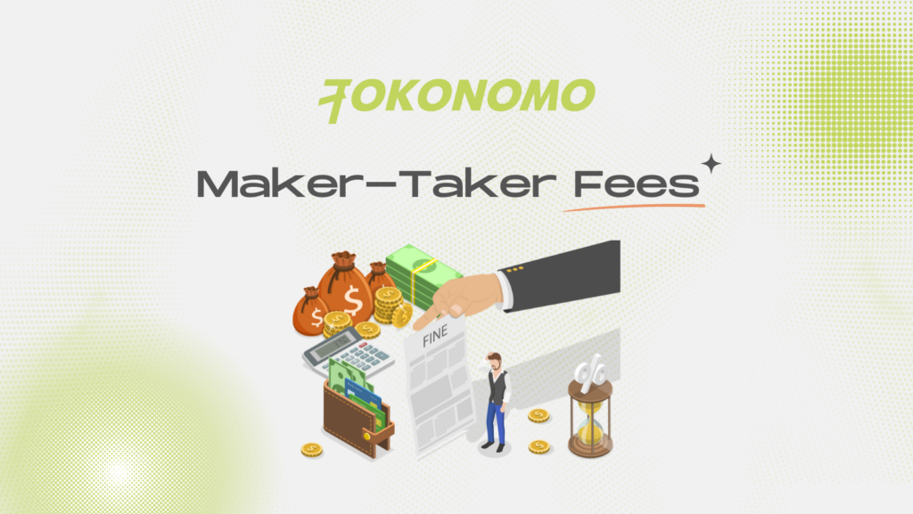 Maker-Taker Fees