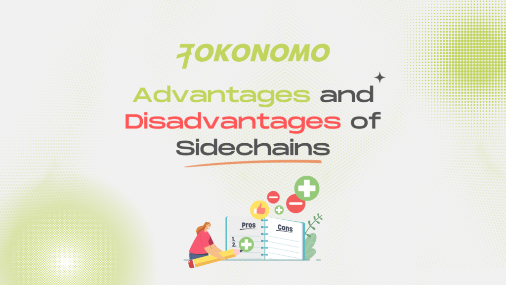 Advantages and Disadvantages of Sidechains