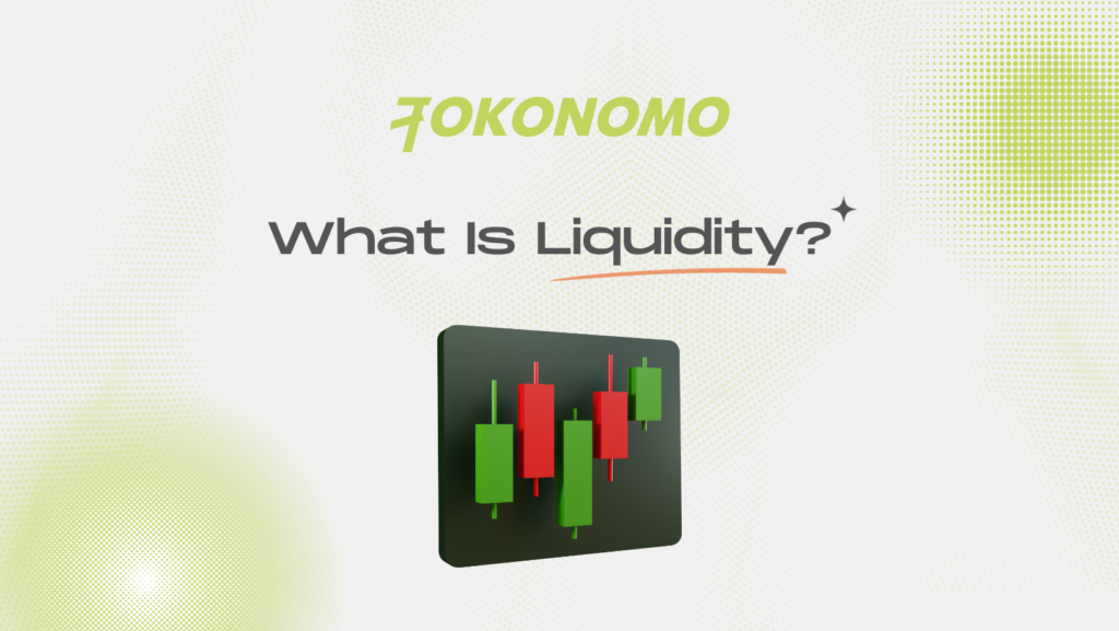 What Is Liquidity?