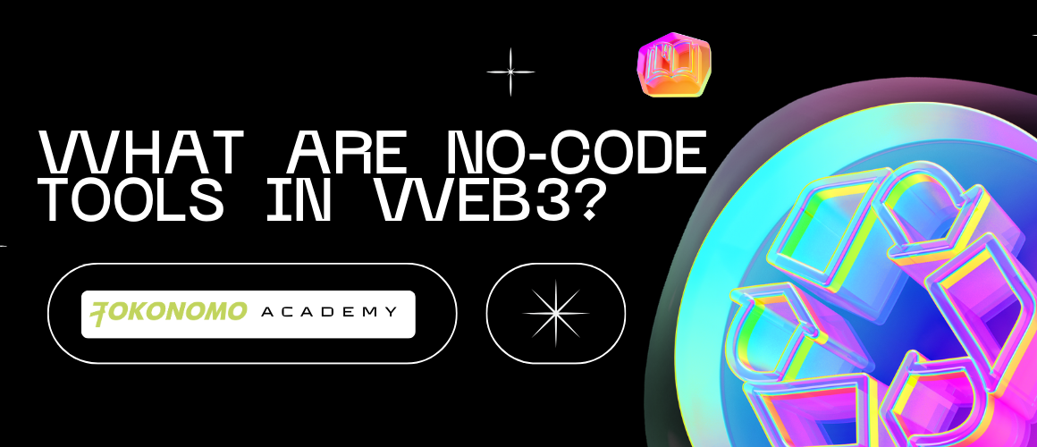 What Are No-Code Tools In Web3?