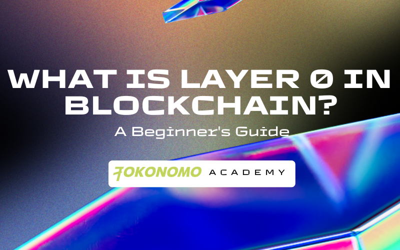 What Is Layer 0 in Blockchain? A Beginner's Guide