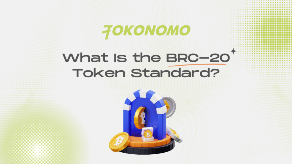 What Is the BRC-20 Token Standard?