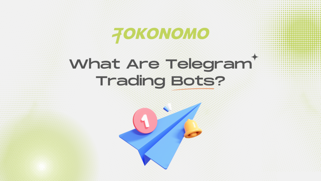 What Are Telegram Trading Bots?