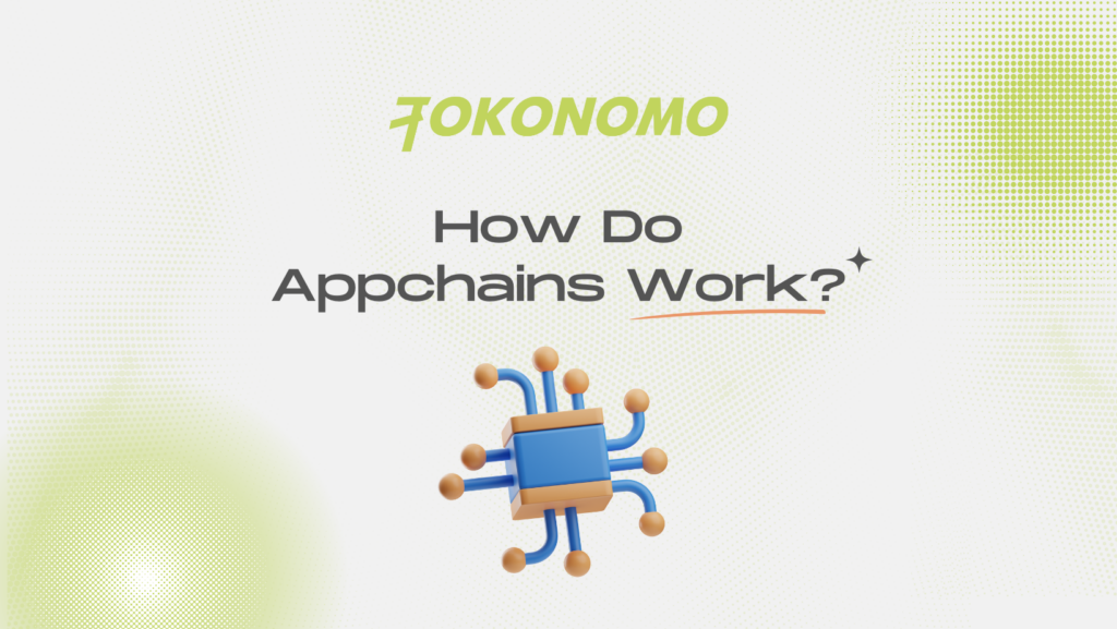 How Do Appchains Work?