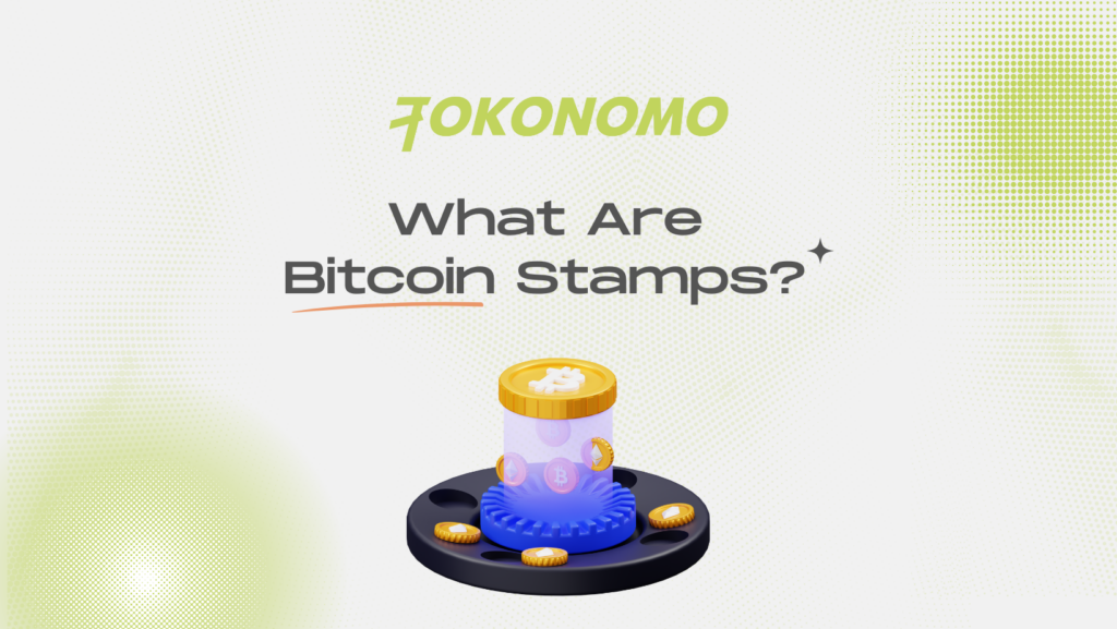 What Are Bitcoin Stamps?