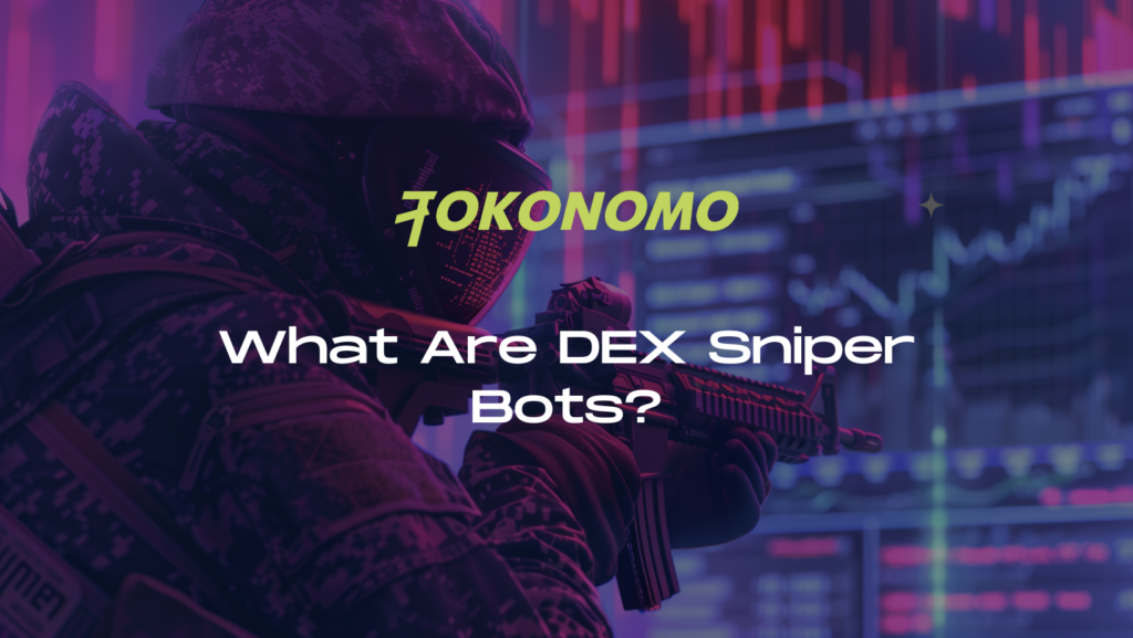 What Are DEX Sniper Bots?