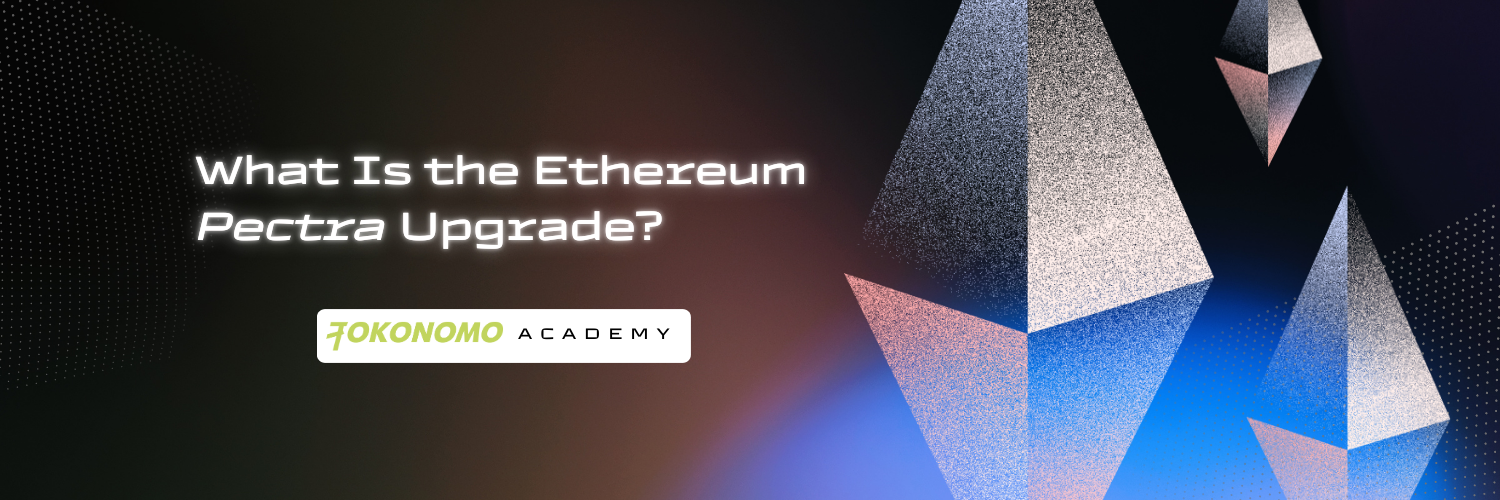 What Is the Ethereum Pectra Upgrade?