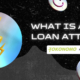 What Is a Flash Loan Attack?