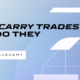 What Are Carry Trades and How Do They Work?