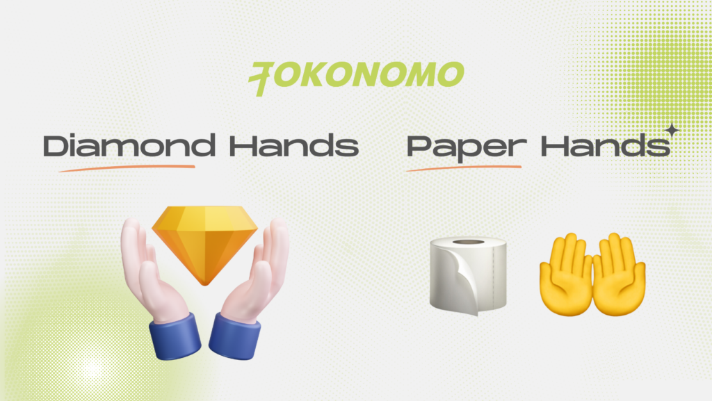 Diamond Hands, Paper Hands