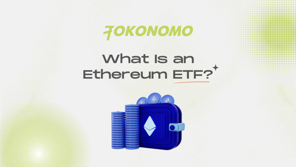 What Is an Ethereum ETF?