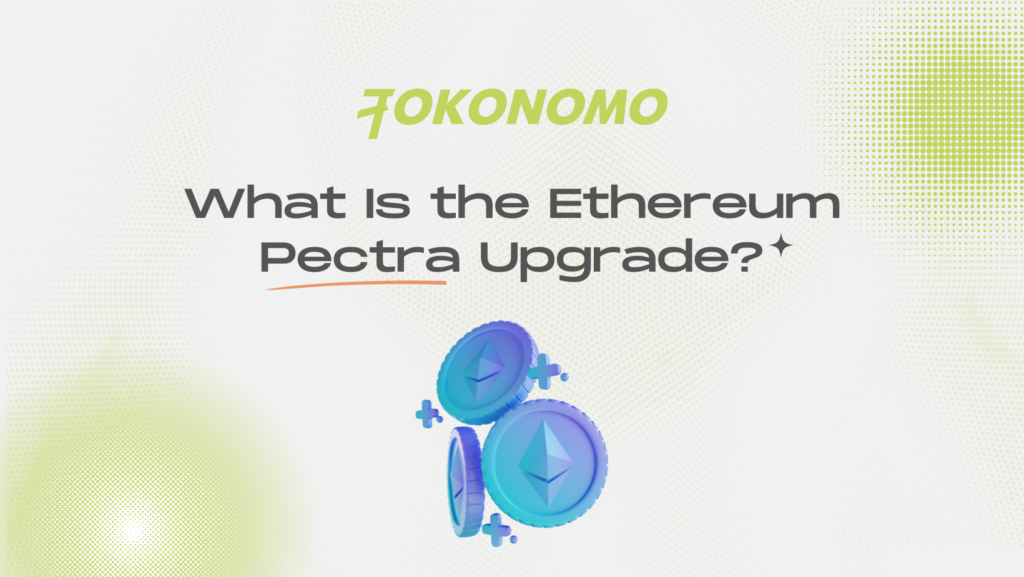 What Is the Ethereum Pectra Upgrade?