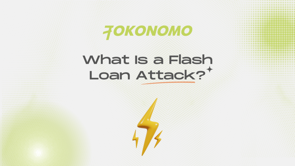 What Is a Flash Loan Attack?