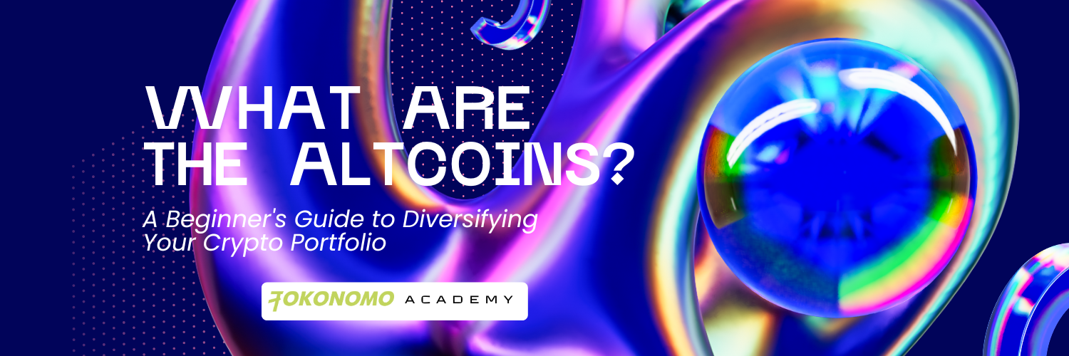 What Are the Altcoins? A Beginner's Guide to Diversifying Your Crypto Portfolio