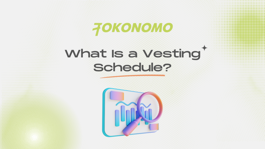 What Is a Vesting Schedule?