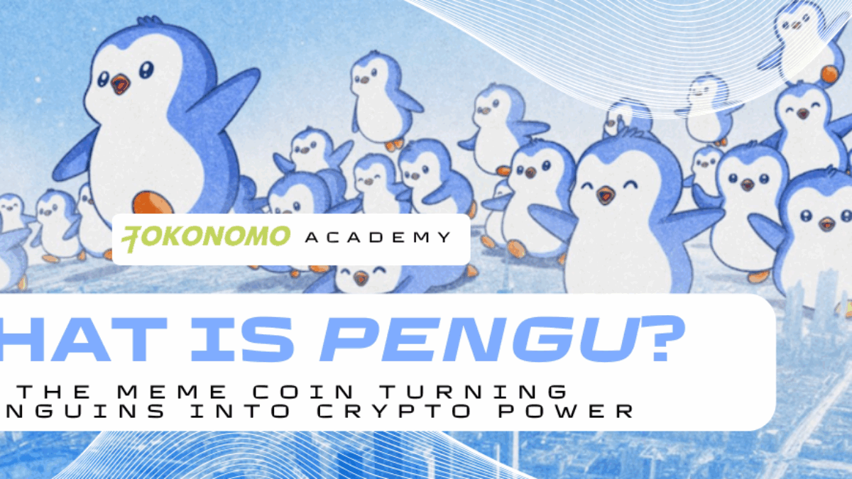 What Is PENGU? | Tokonomo Academy