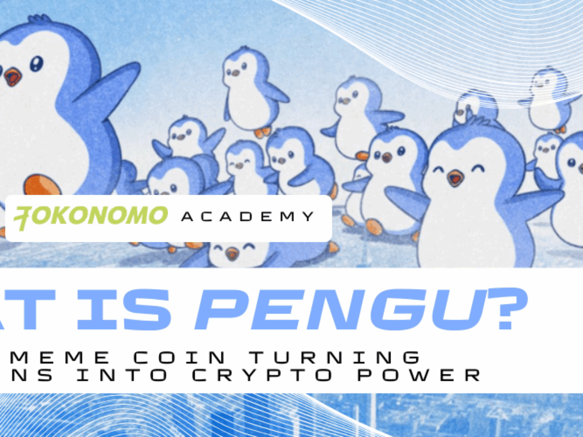 What Is PENGU? | Tokonomo Academy