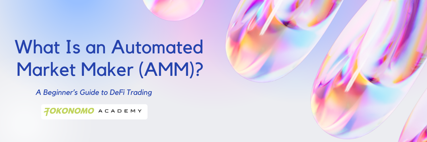 What Is an Automated Market Maker (AMM) A Beginner’s Guide to DeFi Trading